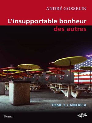 cover image of L'insupportable bonheur des autres  02